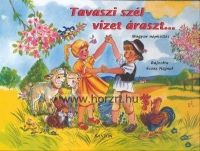 Tavaszi szél vizet áraszt... - Magyar népköltés - leporelló