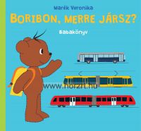 Boribon,  merre jársz? - Marék Veronika  24 hó+ - lapozó