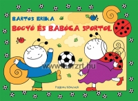 Bogyó és Babóca sportol - Bartos Erika - mesekönyv