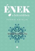 Forrai Katalin - Ének a bölcsődében - szakkönyv